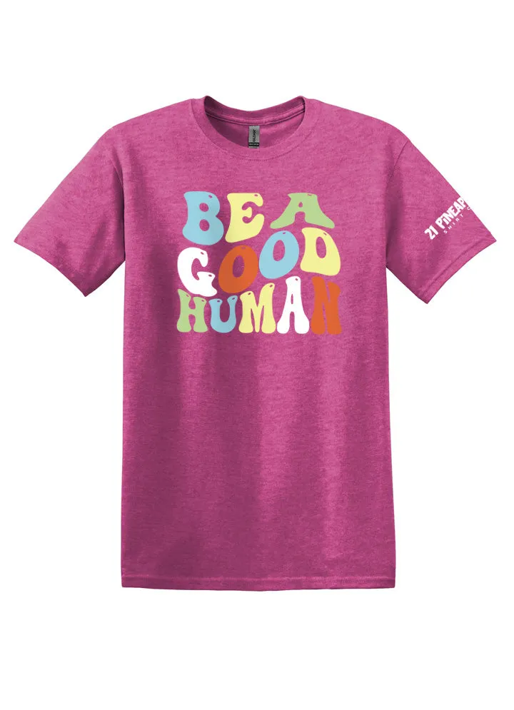 Be A Good Human Groovy Softstyle Tee