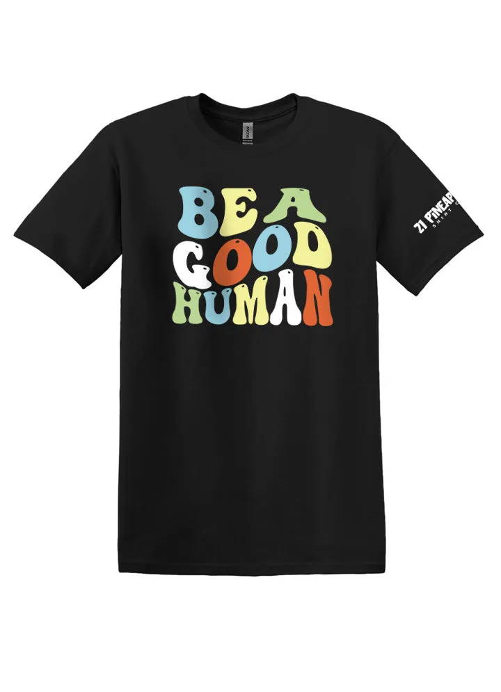 Be A Good Human Groovy Softstyle Tee